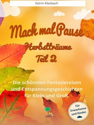 cover image of Mach mal Pause--Herbstträume Teil 2
